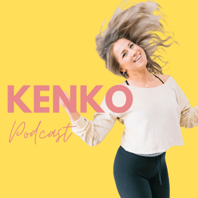 Kenko Podcast - Alles over de zoektocht naar een gezond leven, positieve mindset en sporten met fun!