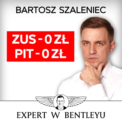 episode Spolka z o.o. - dlaczego i kiedy warto? Bartosz Szaleniec [Expert w Bentleyu] artwork
