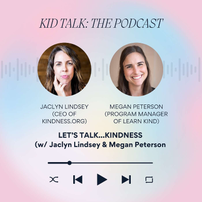 episode Let's Talk...KINDNESS (w/ Jaclyn Lindsey & Megan Peterson) artwork