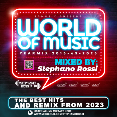 episode WORLD OF MUSIC YEARMIX 2023-#63-2023-THE BEST HITS AND REMIX FROM 2023-MIXED BY STEPHANO ROSSI artwork