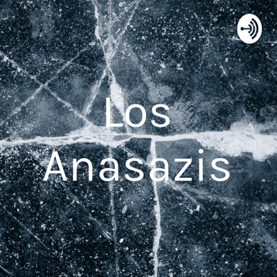 Los Anasazis
