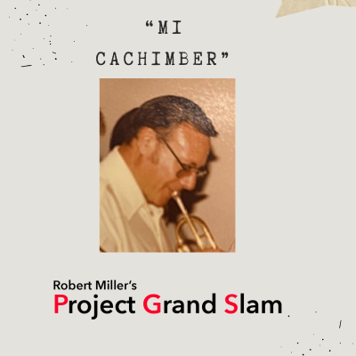 episode SPECIAL EPISODE - Introducing "MI CACHIMBER", Robert's New Single. His Tribute To His Father. Ft. Benny Benack III And David Smith On Flugelhorn! artwork