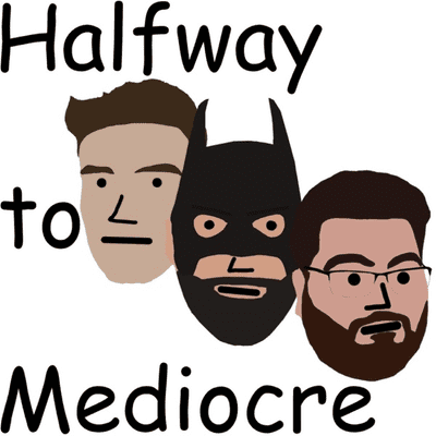 Halfway to Mediocre Podcast