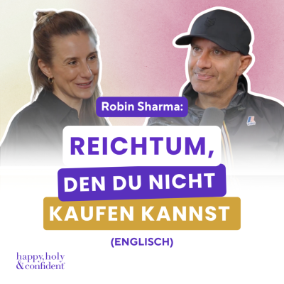 episode Robin Sharma: Wahrer Reichtum? Mehr als Geld! (Englisch) artwork