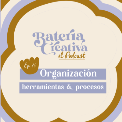 episode Organización: herramientas, procesos y multipotencialidad artwork