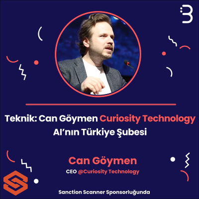 episode Teknik: Can Göymen | Curiosity Technology - AI’nın Türkiye Şubesi artwork