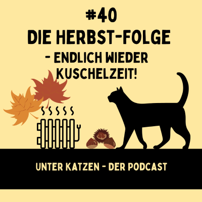 episode #40 Die Herbst-Folge - Endlich wieder Kuschelzeit! artwork