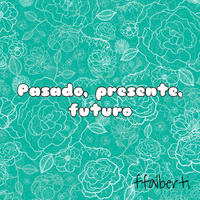 episode Pasado, presente y futuro - F.F. Alberti artwork