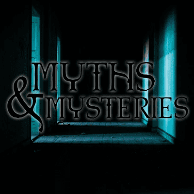 Myths and Mysteries