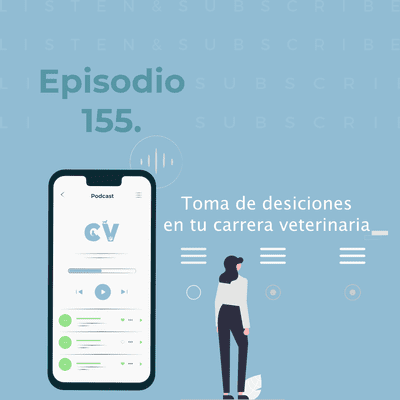 episode Toma de desiciones en tu carrera veterinaria- 155 artwork