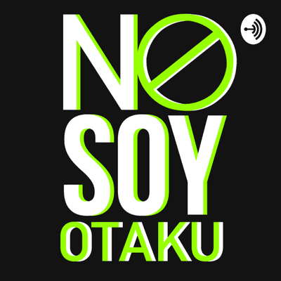 No Soy Otaku