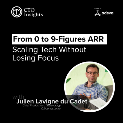 episode From 0 to 9-Figures ARR: Julien Lavigne du Cadet on Scaling Tech Without Losing Focus artwork