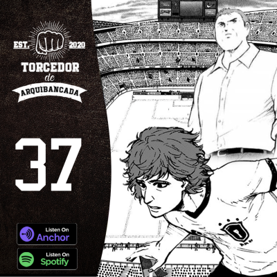 episode #37 Torcedor de Arquibancada - ジーコは過小評価されている artwork