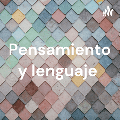 Pensamiento y lenguaje