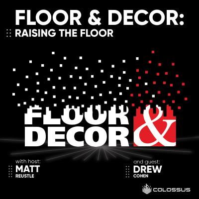 Floor & Decor: Raising the Floor - [Business Breakdowns, EP. 87]