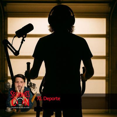 episode Deporte "Si tiene que sonar esta música yo me voy" artwork