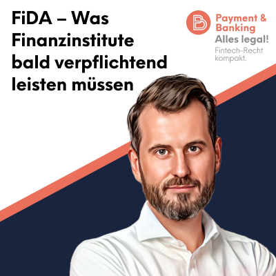 episode Alles legal #97: FiDA – Was Finanzinstitute bald verpflichtend leisten müssen artwork