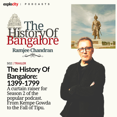 episode Season Two Curtain Raiser. 1399 to 1799: The Rise And Fall Of Bengaluru artwork