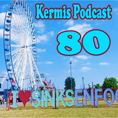episode Kermis Podcast #80 Wij zijn bij de officiële opening van de Sinksenfoor Antwerpen artwork