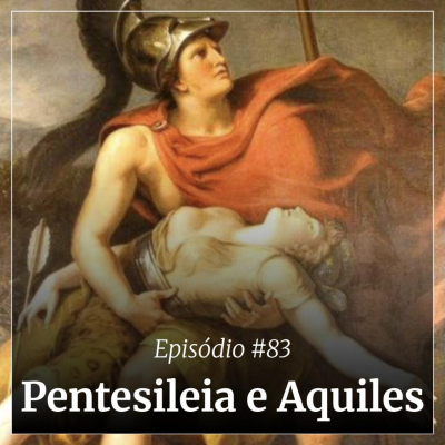 episode #83 - Pentesileia e Aquiles artwork