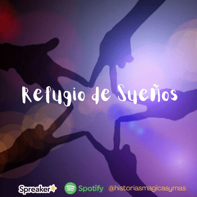 episode Episodio #26- Refugio de Sueños artwork