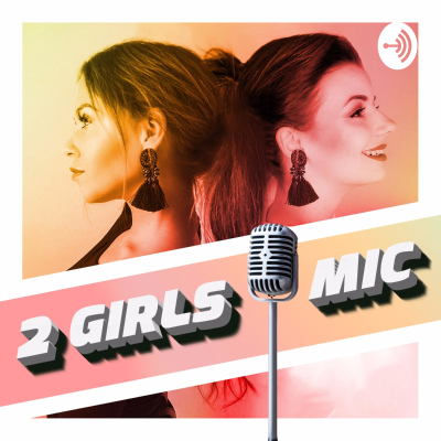 2 GIRLS 1 MIC