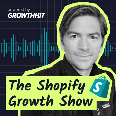 episode Perfect Your Positioning, Boost Your Online Sales - The Shopify Growth Show (#5) artwork