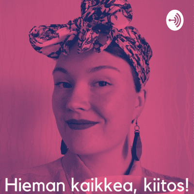 Hieman kaikkea, kiitos!