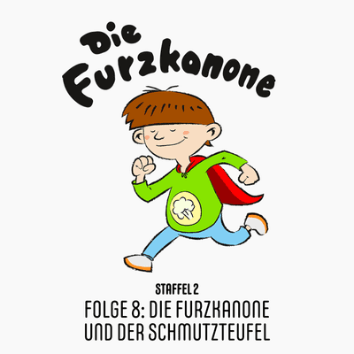 episode Die Furzkanone und der Schmutzteufel artwork