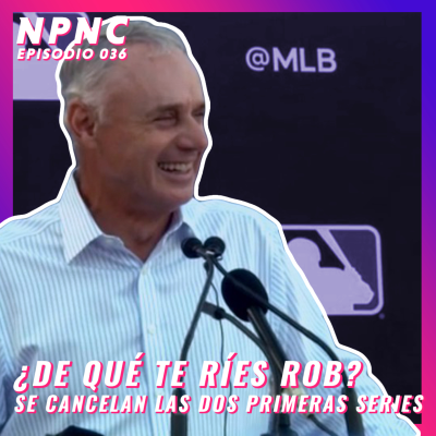 episode Episodio 36 - Continúan las negociaciones entre la Unión de Jugadores y la MLB, opiniones & análisis artwork