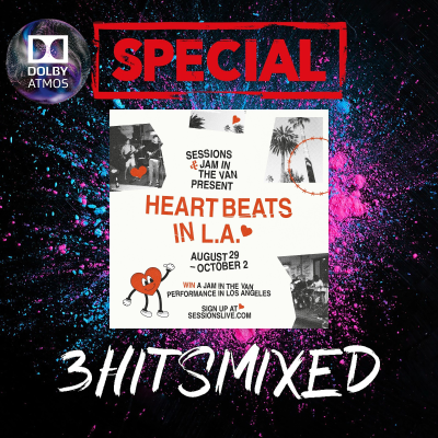 3HitsMixed SPECIAL (Show 085) - HeartBeats In L.A. FESTIVAL (Week One) For SessionsLive