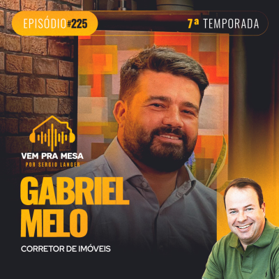 episode #225: Gabriel Melo, Corretor de Imóveis artwork