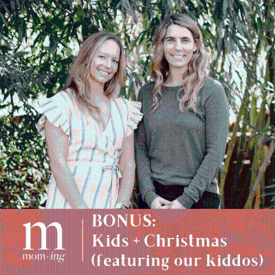 episode BONUS: Christmas + Kids (Feat. our kiddos) artwork