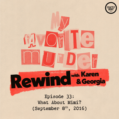 episode Rewind with Karen & Georgia - Episode 33: What About Mimi? artwork