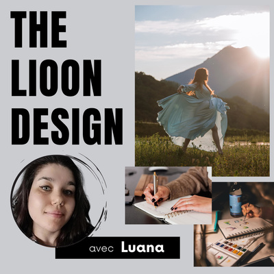 episode 1# THE LIOON DESIGN et ma mission + atelier sur la Vision artwork
