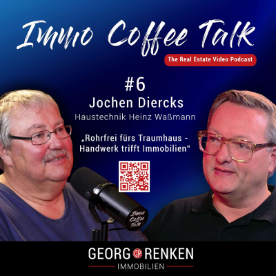episode Immo Coffee Talk #6 | Rohrfrei fürs Traumhaus - Handwerk trifft Immobilie | Jochen Diercks | Haustechnik Heinz Waßmann artwork