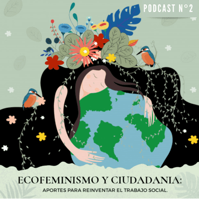 episode Ecofeminismos y Ciudadanía. artwork