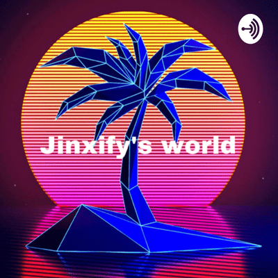 Jinxify’s World