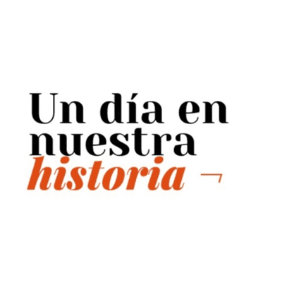 Un día en nuestra historia...