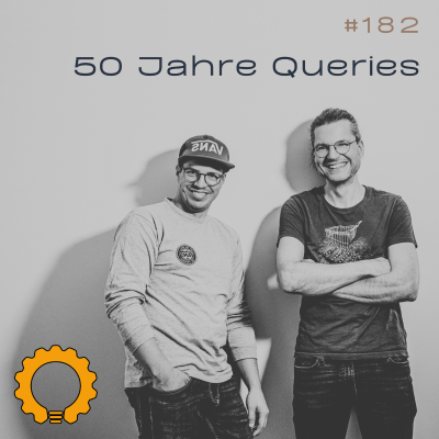 episode #182 Happy Birthday SQL: 50 Jahre Abfragesprache artwork