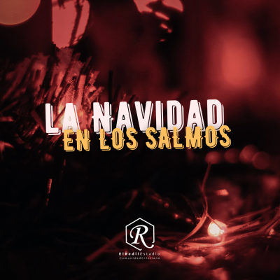 La navidad en los Salmos
