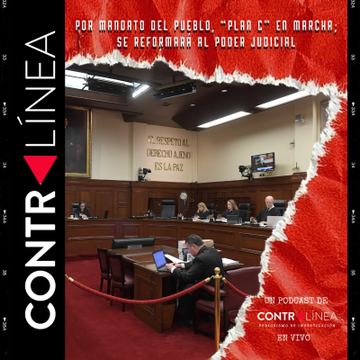 episode 621. Por mandato del pueblo, “Plan C” en marcha; se reformará al Poder Judicial artwork
