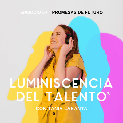 episode Promesas de futuro | Episodio 54 artwork