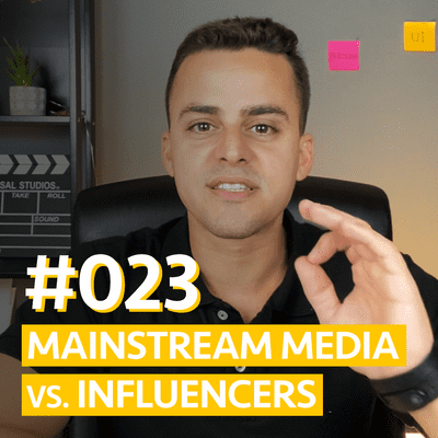 episode #023 The Power Shift: Mainstream Media Vs. Social Media Influencers artwork
