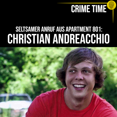 episode Der Notruf, der keiner war? Was geschah mit Christian Andreacchio? | Crime Time artwork