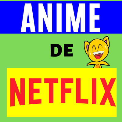 Anime de Netflix