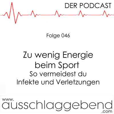 episode Folge 046 - Zu wenig Energie beim Sport – So vermeidest du Infekte und Verletzungen artwork