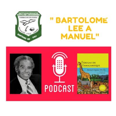 episode Bienvenida a Bartolomé Lee a Manuel artwork