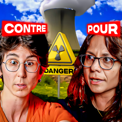 episode Elle est pro-nucléaire, elle est contre. artwork