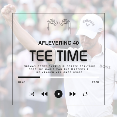 episode Tee Time aflevering 40 Thomas Detry vertelt over winnen, The Masters en de vragen van onze jeugd artwork